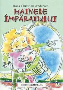 Hainele imparatului de Hans Christian Andersen