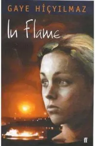 In Flame de Gaye Hicyilmaz