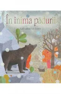 In inima padurii de Katharine McEwen