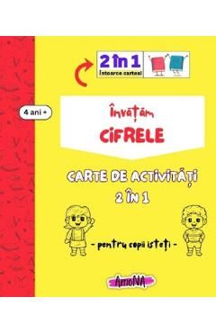 Invatam cifrele. Carte de activitati 2 in 1 pentru copii isteti 4 ani