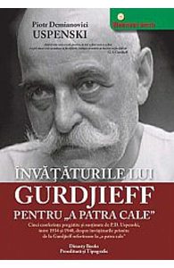Invataturile lui Gurdjieff pentru "A Patra Cale"
