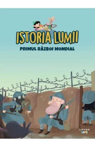 Istoria lumii. Primul Razboi Mondial