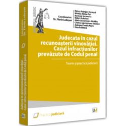 Judecata in cazul recunoasterii vinovatiei. Cazul infractiunilor prevazute de Codul penal