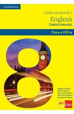 Limba engleza. Limba moderna 1 - Clasa 8 - Caietul elevului