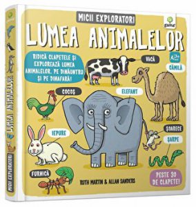 Lumea animalelor. Micii exploratori