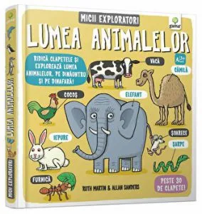 Lumea animalelor. Micii exploratori