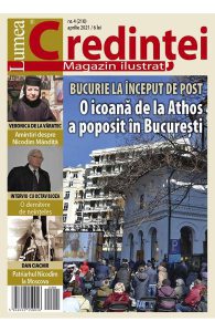 Lumea credintei Nr.4 (210) Aprilie 2021