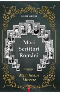 Mari scriitori romani de Mihai Cimpoi