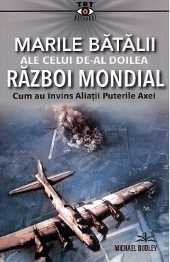 Marile batalii ale celui de-al Doilea Razboi Mondial
