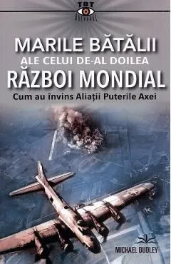 Marile batalii ale celui de-al Doilea Razboi Mondial