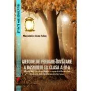 Metode de predare-invatare a basmului la clasa a 4-a de Alexandra-Elena Fulas