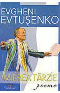 Mierea Tarzie de Evgheni Evtusenko