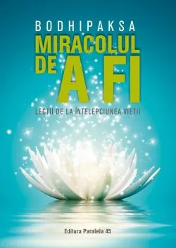 Miracolul de a fi de Bodhipaksa