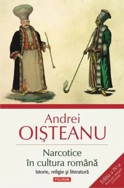 Narcotice în cultura română de Andrei Oisteanu