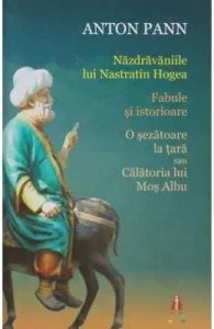 Nazdravaniile lui Nastratin Hogea de Anton Pann