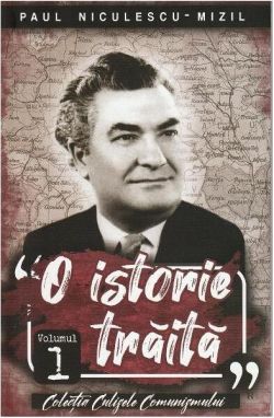 O istorie trăită (Vol. 1)