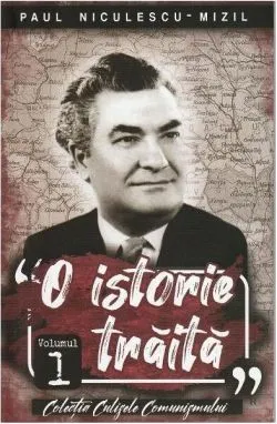 O istorie trăită (Vol. 1)