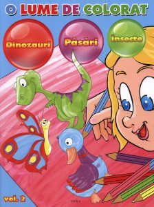 O lume de colorat - Dinozauri. Pasari. Insecte, Vol. 2