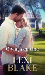 O viață cu tine de Lexi Blake