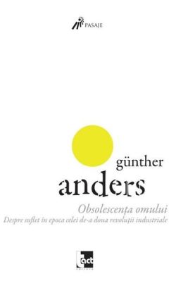 Obsolescenta omului. Volumul I