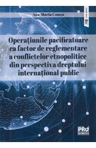 Operatiunile pacificatoare ca factor de reglementare a conflictelor etnopolitice