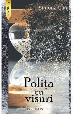Polita cu visuri de Simona Ganj