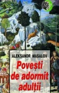 Povesti de adormit adultii de Aleksandr Masalov