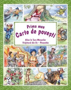 Prima mea carte de povești: Alice în Țara Minunilor, Vrăjitorul din Oz, Pinocchio de Carlo Collodi