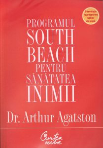 Programul South Beach pentru sanatatea inimii. Planul in patru pasi care va poate salva viata