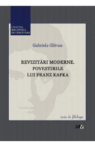 Revizitari moderne. Povestirile lui Franz Kafka