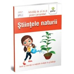Științele naturii. Activități de zi cu zi
