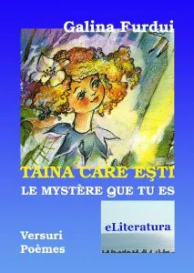Taina care esti. Le mystere que tu es de Galina Furdui