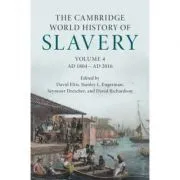 The Cambridge World History of Slavery: Volume 4, AD 1804–AD 2016 de David Eltis