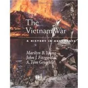 The Vietnam War: A History in Documents de Marilyn B. Young