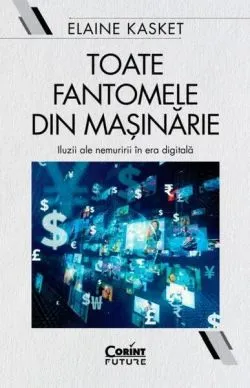 Toate fantomele din mașinărie de Elaine Kasket