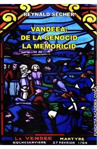 Vandeea: De la genocid la meoricid de Reynald Secher