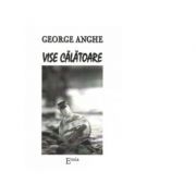Vise calatoare