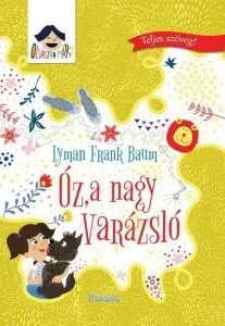 Vrajitorul din Oz - Limba maghiara de Lyman Frank Baum