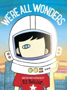 We're All Wonders de R.J. Palacio