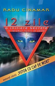 12 zile de Radu Cinamar