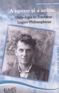 A spune si a arata. Onto-logia in Tractatus Logico-Philosophicus