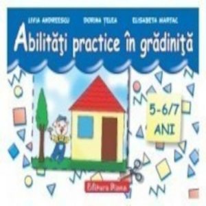Abilitati practice in gradinita 5-6 ani