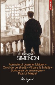 Admiratorul doamnei Maigret. Omul de pe strada. Vinzare la licitatie. Scrisoarea de amenintare. Pipa lui Maigret