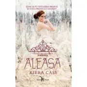Aleasa. Seria Alegerea, volumul 3 de Kiera Cass