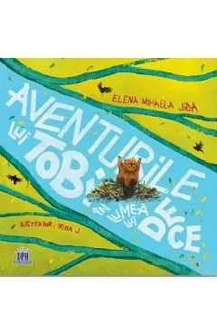 Aventurile lui Tobi in lumea lui De ce? de Elena Mihaela Jida