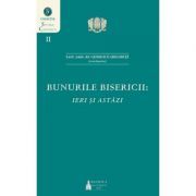 Bunurile Bisericii, ieri si astazi