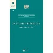 Bunurile Bisericii, ieri si astazi de Lector. univ. dr. Georgica Grigorita