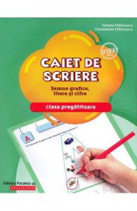 Caiet de scriere. Semne grafice, litere si cifre