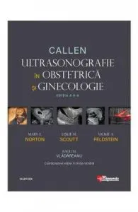 Callen. Ultrasonografie in Obstretica si Ginecologie de Vickie A. Feldstein