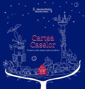 Cartea Caselor de Alexandra Culescu